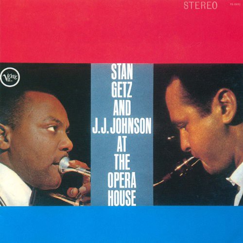 Stan Getz / J.J. Johnson - At the Opera House