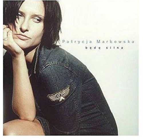 Patrycja Markowska - Bede Silna