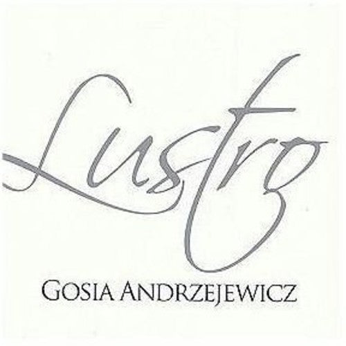 Gosia Andrzejewicz - Lustro