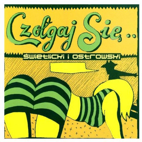 Swietlicki & Ostrowski - Czolgaj Sie