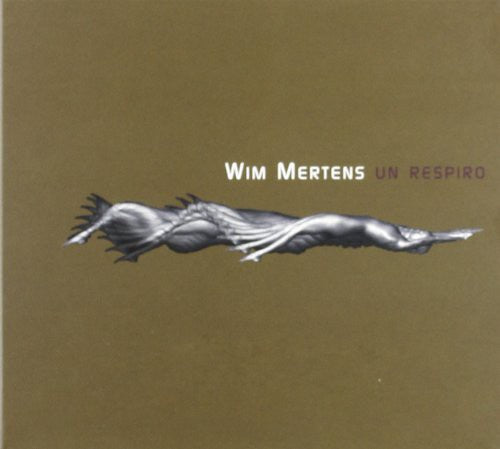 Wim Mertens - Un Respiro