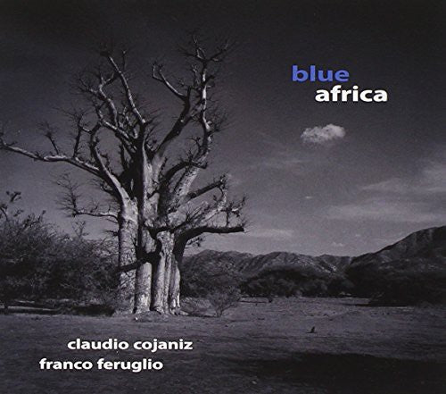 Claudio Cojaniz / Ferruglio Franco - Blue Africa
