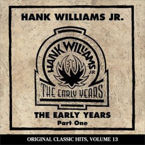 Hank - Early Years 1 (Original Classic Hits 13)