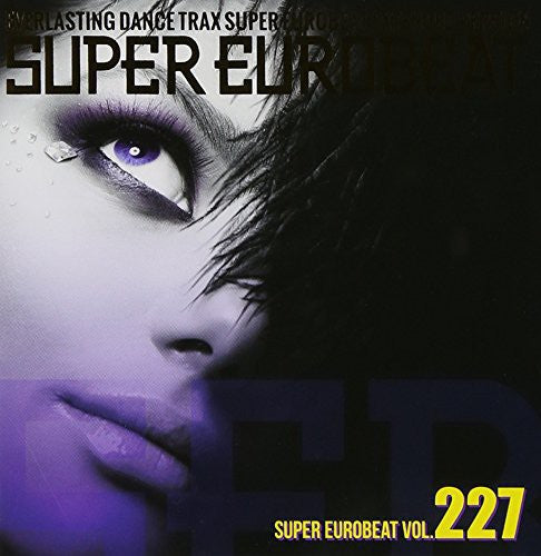 Super Eurobeat 227 Extended Version/ Various - Super Eurobeat 227 Extended Version / Various