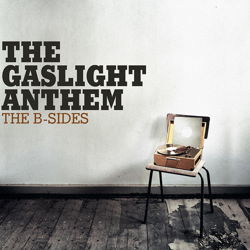Gaslight Anthem - The B-sides