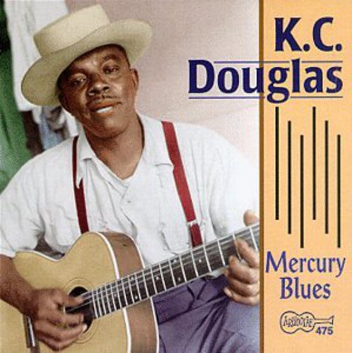 K.C. Douglas - Mercury Blues