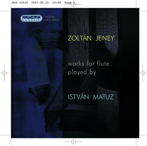 Jeney/ Istvan Matuz - Works for Flute