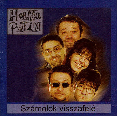 Holnaputan - Szamolok Visszafelt