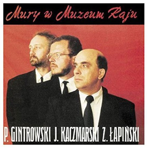 Kaczmarski/ Gintrowski/ Lapinski - Mury