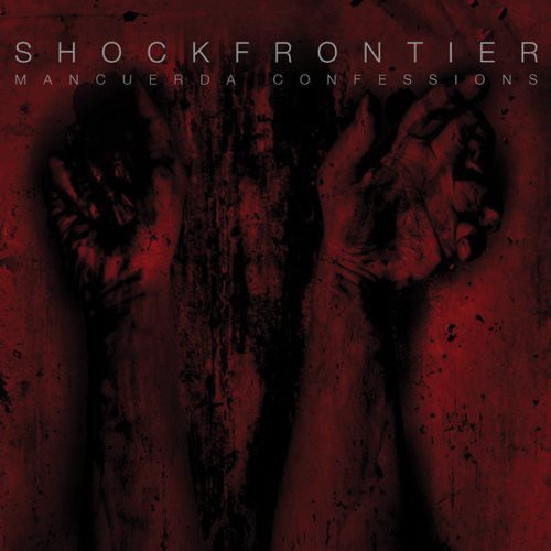 Shock Frontier - Mancuerda Confessions