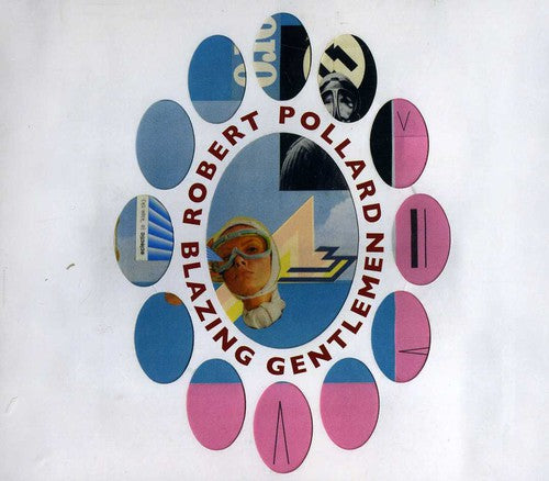 Robert Pollard - Blazing Gentlemen
