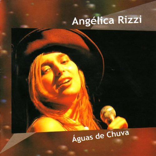 Angelica Rizzi - Aguas de Chuva