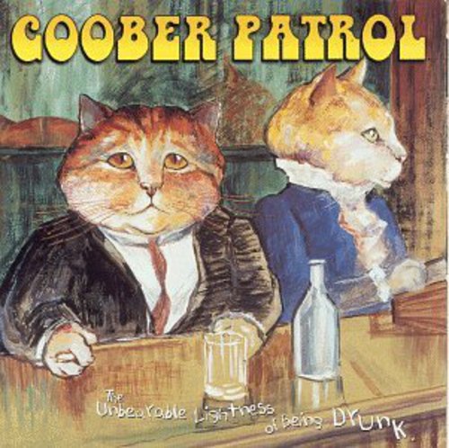 Goober Patrol - Unbearable Lightness of Being Drunk