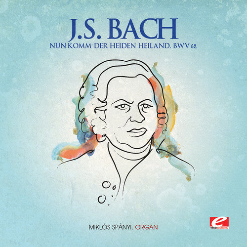 J.S. Bach - Nun Komm Der Heiden Heiland