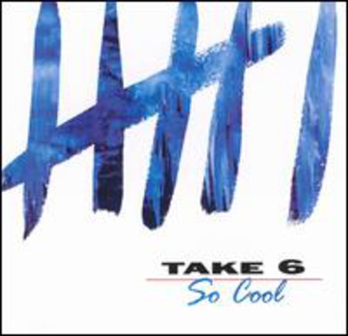 Take 6 - So Cool