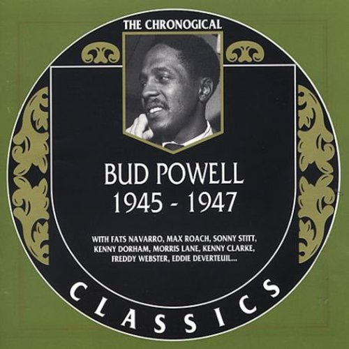 Bud Powell - 1945-47