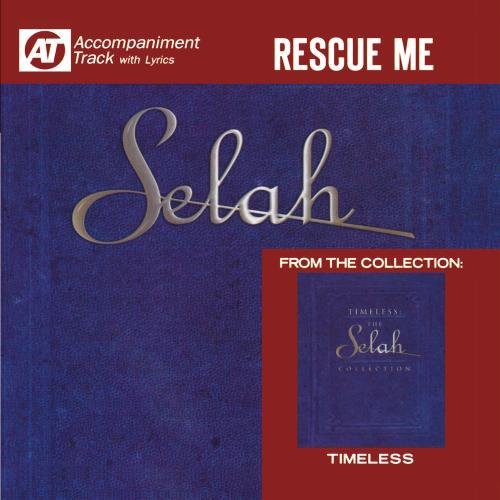 Selah - Rescue Me (Accompaniment Track)