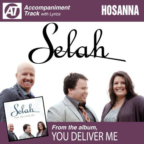 Selah - Hosanna (Accompaniment Track)