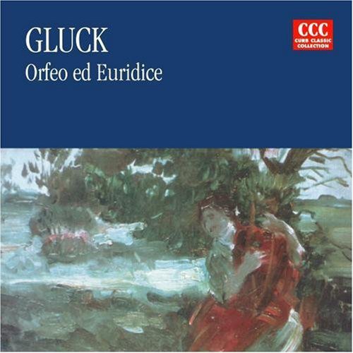Gluck - Orfeo & Euridice