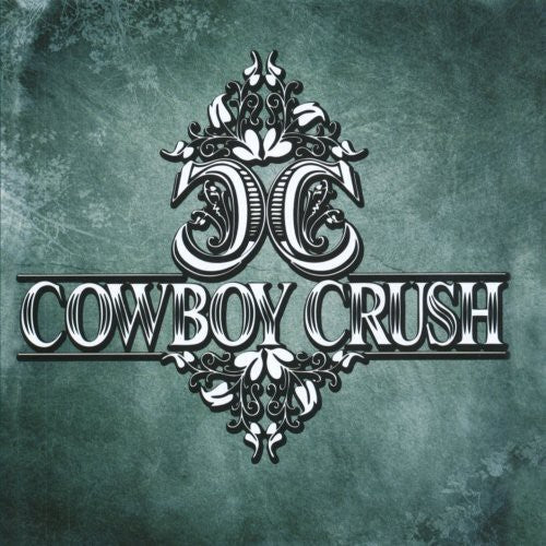 Cowboy Crush - Cowboy Crush