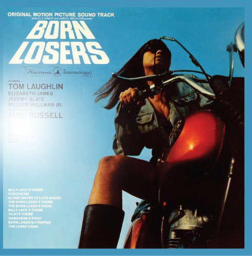 Born Losers/ O.S.T. - The Born Losers (Original Soundtrack)