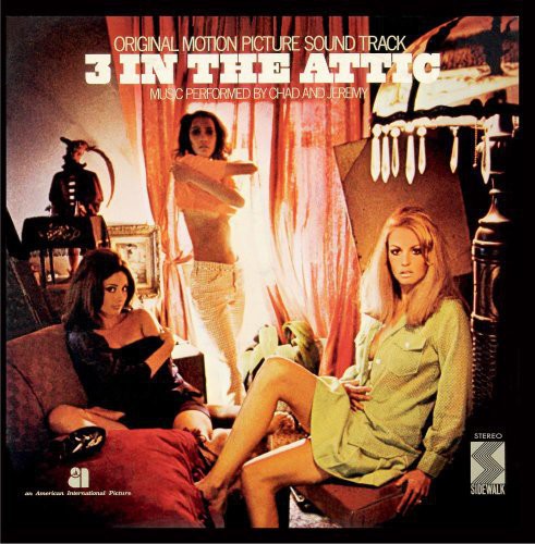 Chad & Jeremy - 3 in the Attic (Original Soundtrack)
