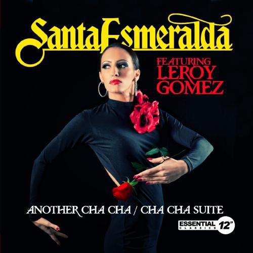 Santa Esmeralda - Another Cha Cha / Cha Cha Suite