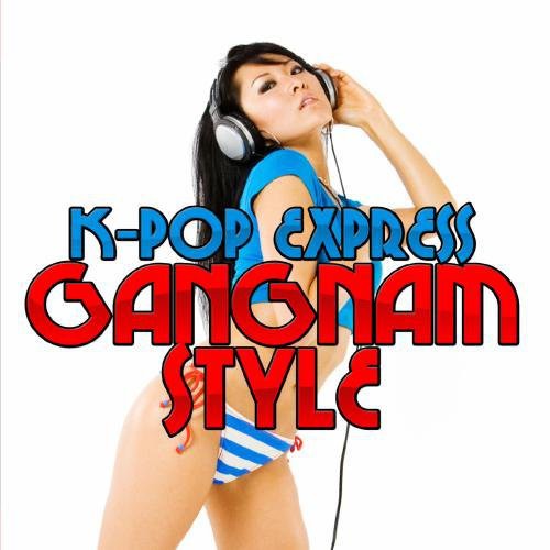 K-Pop Express - Gangnam Style