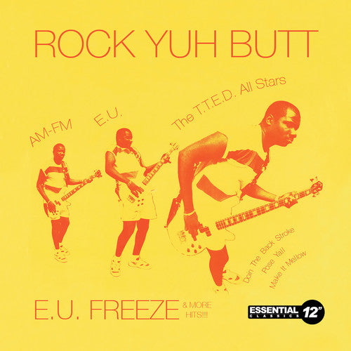 Various - Rock Yuh Butt: E.U. Freeze & More Hits