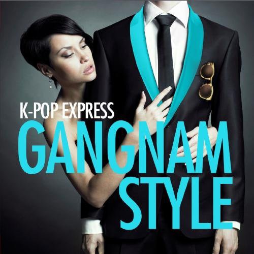 K-Pop Express - Gangnam Style