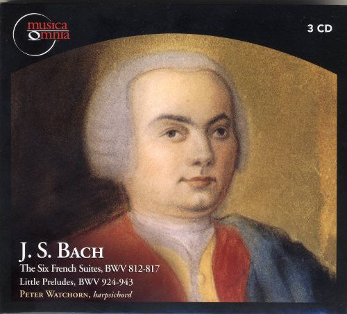 J.S. Bach / Watchorn - Six French Suites BWV 812-817 Little Preludes