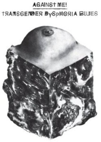 Against Me - Transgender Dysphoria Blues