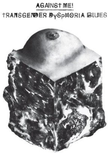 Against Me - Transgender Dysphoria Blues