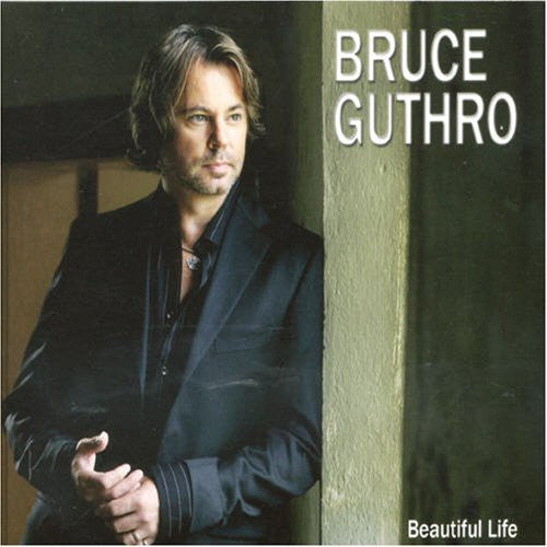 Bruce Guthro - Beautiful Life