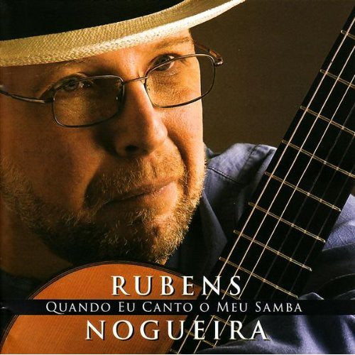 Rubens Nogueira - Quando Eu Canto O Meu Samba