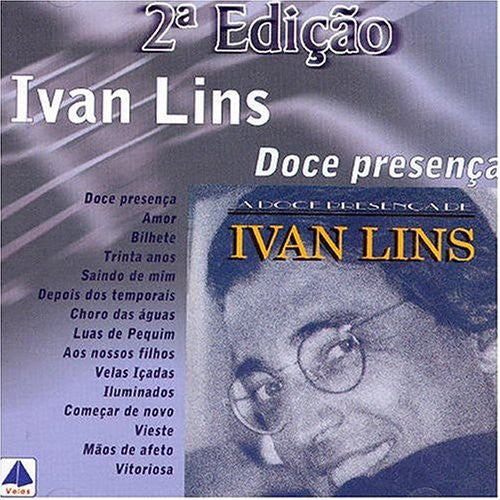 Ivan Lins - A Doce Presenca