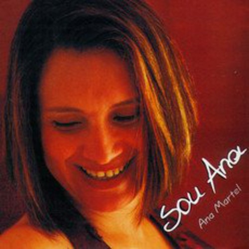 Ana Martel - Sou Ana