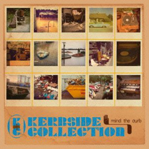 Kerbside Collection - Mind The Curb