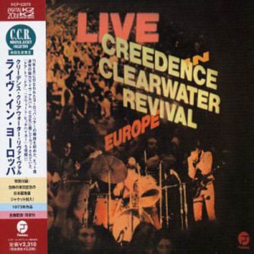 CCR ( Creedence Clearwater Revival ) - Live in Europe