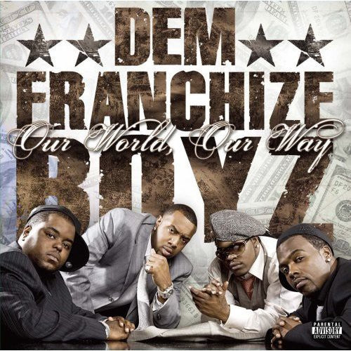 Franchize Boyz - Our World Our Way