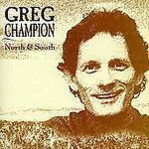 Greg Champion - North & South