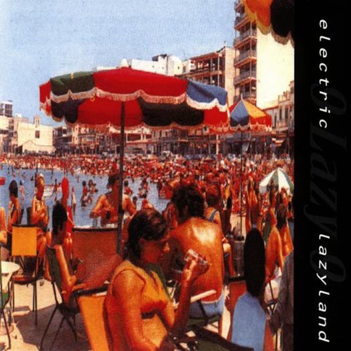 9 Lazy 9 - Electric Lazyland