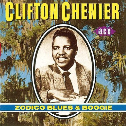 Clifton Chenier - Zodico Blues & Boogie