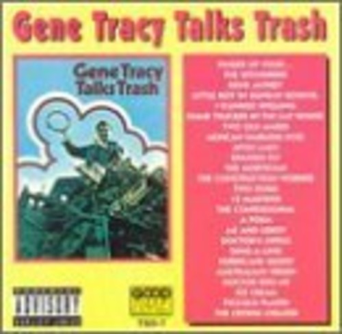 Gene Tracy - Talks Trash