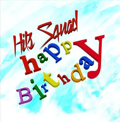 Hits Squad - Happy Birthday