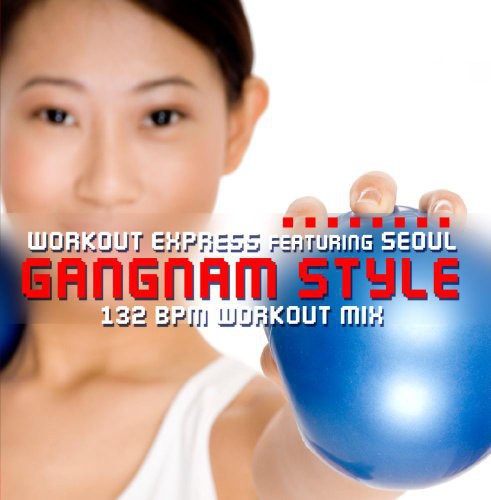 Workout Express - Gangnam Style (140 BPM Workout Mix)