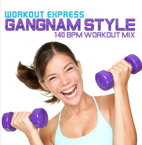 Workout Express - Gangnam Style (140 BPM Workout Mix)