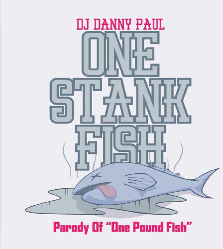 DJ Danny Paul - One Stank Fish