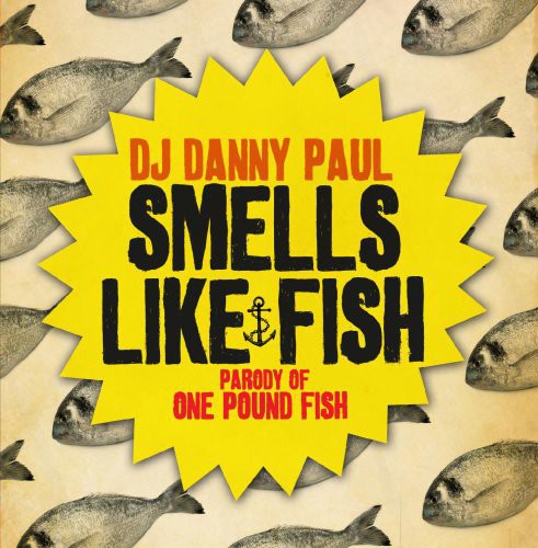 DJ Danny Paul - Smells Like Fish