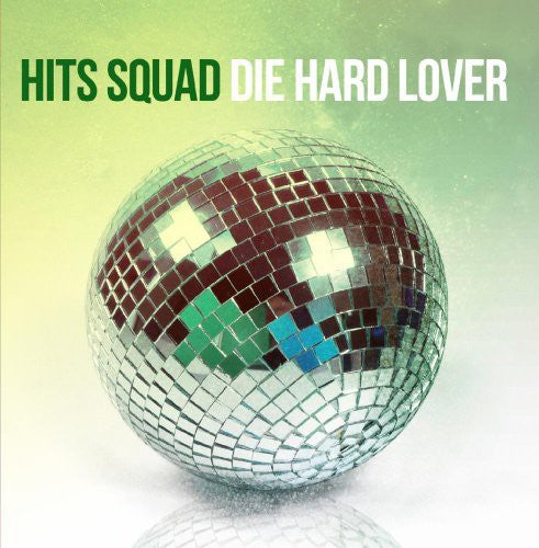 Hits Squad - Die Hard Lover